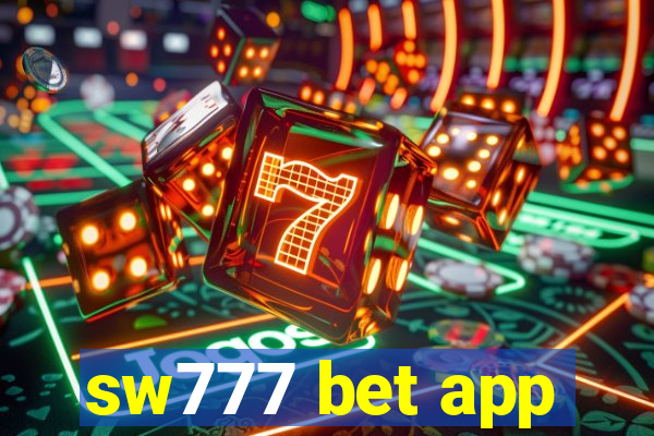 sw777 bet app